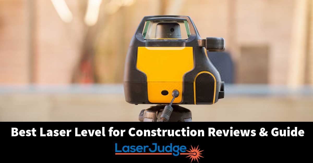 Best Laser Level for Construction