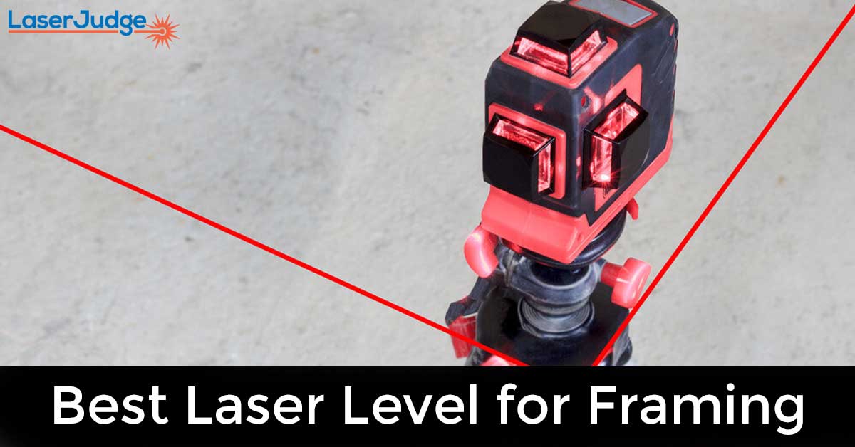 Best Laser Level for Framing