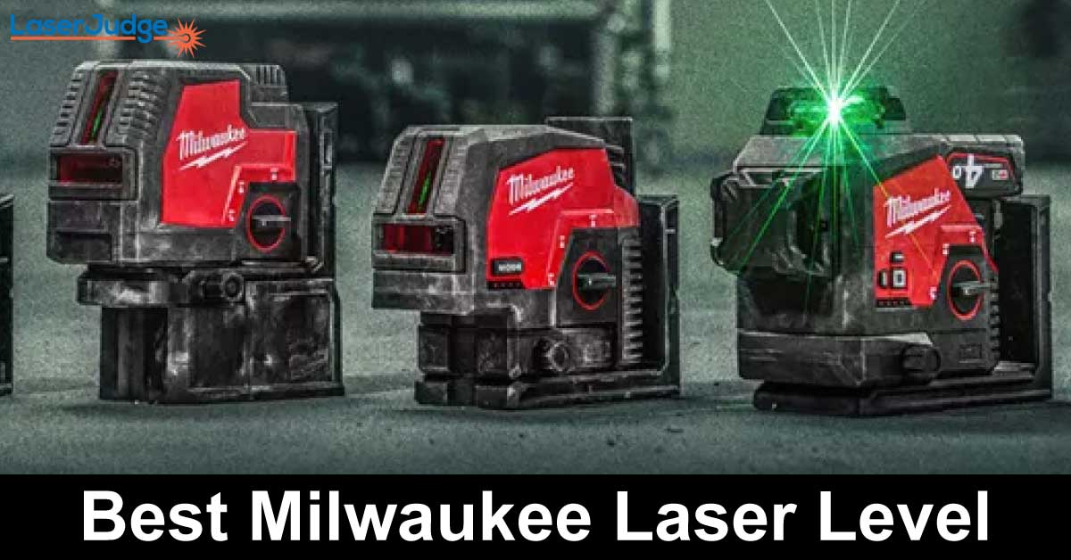 Best Milwaukee Laser Level