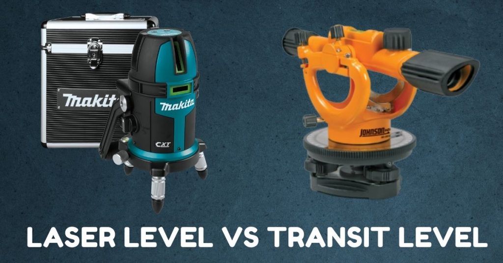 Laser Level Vs Transit